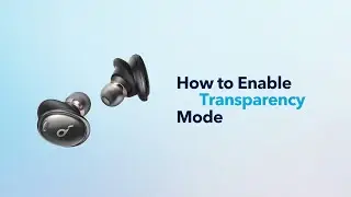 How To Enable Transparency Mode - Liberty 3 Pro