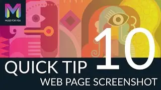 Quick Tip #10 - Web Page Screenshot | Adobe Muse CC | Muse For You