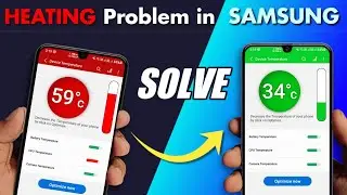 How to Solve Heating Problem of Samsung M, F, A & All Series Phone | For Any Android Phone