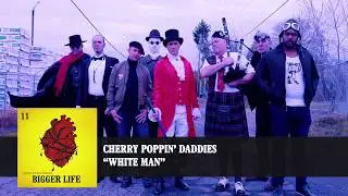 Cherry Poppin' Daddies - White Man [Audio]