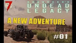 Undead Legacy Mod - The Single Player Experience - Alpha 19 Gameplay - 7 days to die