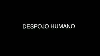 Despojo Humano