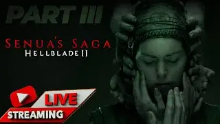 Senua's Saga: Hellblade II (LiveStream Part 3)