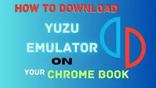 how to install yuzu emulator on  chromebook