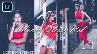 Moody Glossy Red Lightroom Mobile photo Preset Tutorial | Free Lightroom DNG file