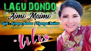 Lagu Dondo - Aimo Maimo - Cipt : Asman Badar / Hamza Badar