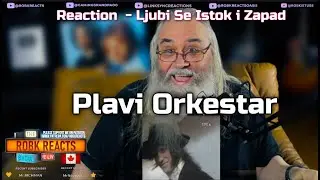 Plavi Orkestar Reaction  - Ljubi Se Istok i Zapad California Dreamin'? Requested