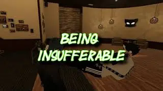 Being Insufferable - A VRChat Short Story