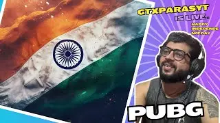 Happy Independence Day || DAY 46 || PUBG PC INDIA 4K GAMEPLAY || || gyxparasyt ||