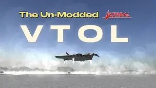 KSP Part 8. My Proudest Creation (A True VTOL)