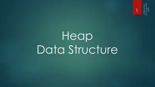 31.1 Heap Data Structure - Introduction