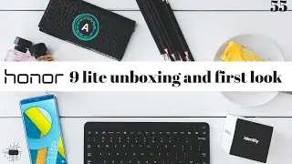 Honor9 lite unboxing and first look