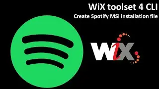WiX toolset 4 CLI: Create Spotify MSI installation file