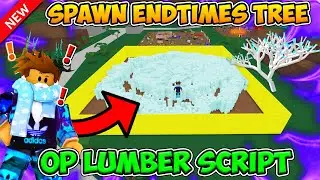 *NEW* 🌳Lumber Tycoon 2 Script🌳 Spawn End Times Tree! [PASTEBIN 2024]