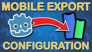 How to configure mobile export in Godot