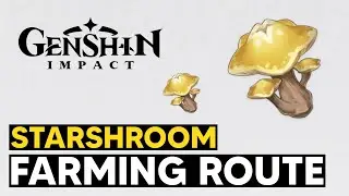 Starshroom Farming Route (Starshroom Location) - Genshin Impact