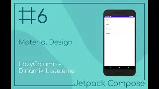 Jetpack Compose - LazyColumn Dinamik Listeleme