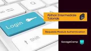 Python Requests Auth | Python Intermediate Tutorials
