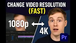 How to Change Video Resolution in Premiere Pro (1080p to 4k and Vice Versa)