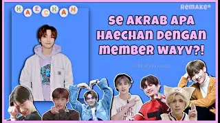 SEAKRAB APASIH HAECHAN SAMA WAYV?? || haechan x wayv moments (remake)