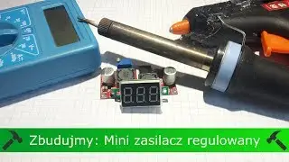 Zbudujmy: Mini zasilacz regulowany