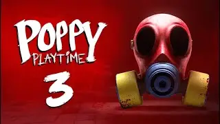 Poppy Playtime Chapter 3 - Полное Прохождение