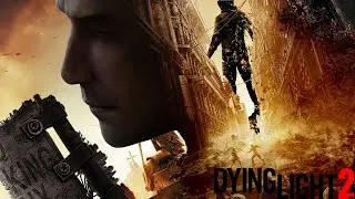 Dying Light 2: Stay Human: Баги, приколы!