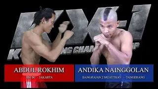 KX1 KICKBOXING CHAMPIONSHIP   |  ABDUL ROKHIM   VS  ANDIKA NAINGGOLAN