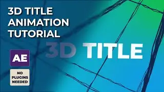 Create 3D Title Animation in After Effects | Typography Tutorial