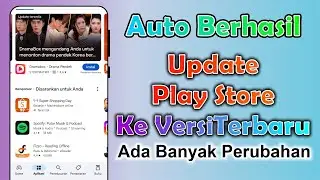 Cara Update Play Store Ke Versi Terbaru | Memperbarui Google Play Android