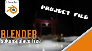 blender sukuna place free project file | بروجكت فايل مكان سوكونا بلندر مجانا