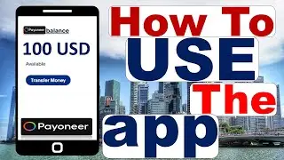 Payoneer app review How to use payoneer app