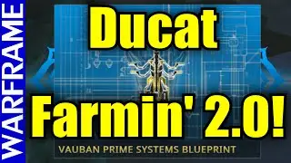 Updated Warframe Ducat Farming Guide 2016 - Short N' Sweet! [1080HD]