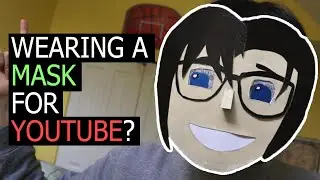Pros and Cons of Wearing a Mask for YouTube