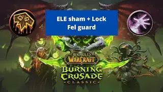 Elemental Shaman BETA Arena 2v2: Ele Sham + Fel guard Lock! (Part 3)