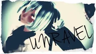 [MMD x TG] Tokyo Ghoul - Unravel ver.English