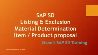 SAP SD Listing & Exclusion VB01| Material Determination VB11 | Item Proposal VA51 | Sivan's SAP SD
