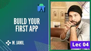 Build Your First App in Android Studio | Hello Android | Lecture 04