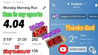 I lost 1.15kg after I did run 4.04km. | KIKOY YOUTUBE TV