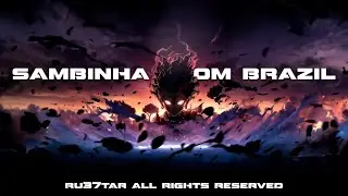 RU37TAR - SAMBINHA FROM BRAZIL