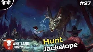 Westland Survival Jackalope Hunt Easter Fair Ep 27