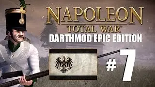 Napoleon Total War - EPIC Darthmod Prussian Campaign part 7: Heroic Victory!