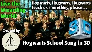 Harry Potter - Hogwarts School Song in 3D effect - *Use Earphones*