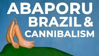 Cannibalism in Tarsila do Amaral's Abaporu