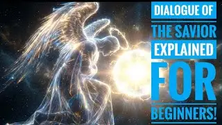 THE HIDDEN GNOSTIC TEACHINGS OF JESUS: How to Escape the Matrix of the World Dialogue of the Savior