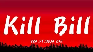 SZA-KILL BILL(LYRICS)FT.DOJA CAT