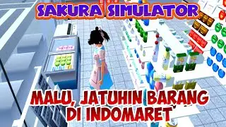Malu Banget, Jatuhin barang di indomaret | Sakura School Simulator