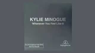 Kylie Minogue – Whenever You Feel Like It (Zen Edit #1)