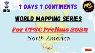 Day 2/7 of World Mapping Series | North America I #7_Days_7_Continents