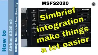 Flight Simulator 2020 - How to - Airbus A320 V2- Using Simbrief integration